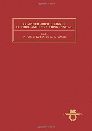 computer aided design in control and engineering systems advanced tools for modern technology proceedings of