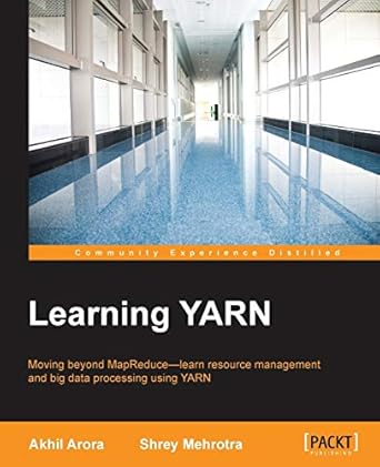 learning yarn 1st edition akhil arora ,shrey mehrotra 1784393967, 978-1784393960