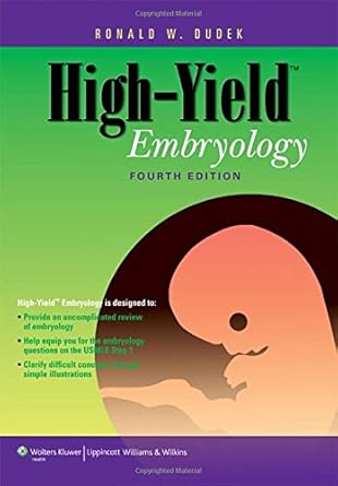 high yield embryology 1st edition ph d dudek, ronald w 1605473162, 978-1605473161