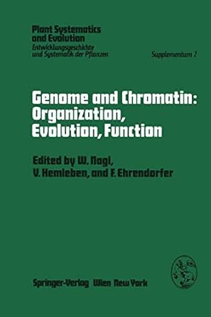 genome and chromatin organization evolution function symposium kaiserslautern october 13 15 1978 1st edition