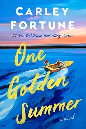 one golden summer 1st edition carley fortune 0593638913, 978-0593638910
