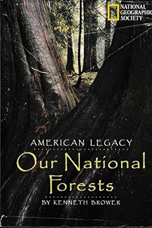american legacy our national forests 1st edition kenneth browler 0792236505, 978-0792236504