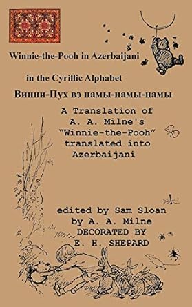 winnie the pooh in azerbaijani a translation of a a milnes winnie the pooh 1st edition a a milne ,e h shepard