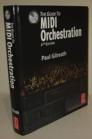 the guide to midi orchestration 4e 1st edition paul gilreath 0240814134, 978-0240814131