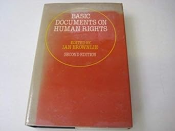 basic documents on human rights 1st edition ian brownlie 0198761244, 978-0198761242