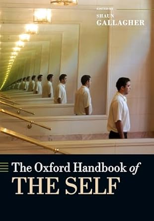 the oxford handbook of the self 1st edition shaun gallagher 0199679541, 978-0199679546