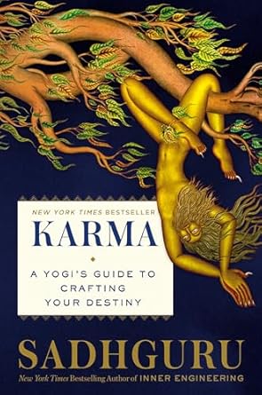karma a yogis guide to crafting your destiny 1st edition sadhguru 0593232011, 978-0593232019