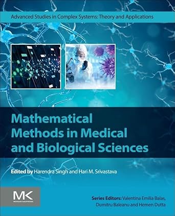mathematical methods in medical and biological sciences 1st edition harendra singh ,hari m srivastava ph d