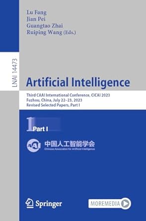 artificial intelligence third caai international conference cicai 2023 fuzhou china july 22 23 2023 revised
