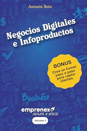 negocios digitales e infoproductos desbloquea tu potencial y emprende en la era digital 1st edition sr