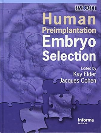 human preimplantation embryo selection 1st edition jacques cohen ,kay elder 0415399734, 978-0415399739
