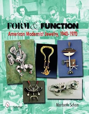 form and function american modernist jewelry 1940 1970 1st edition marbeth schon 0764329766, 978-0764329760