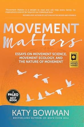 movement matters essays on movement science movement ecology and the nature of movement 1st edition katy