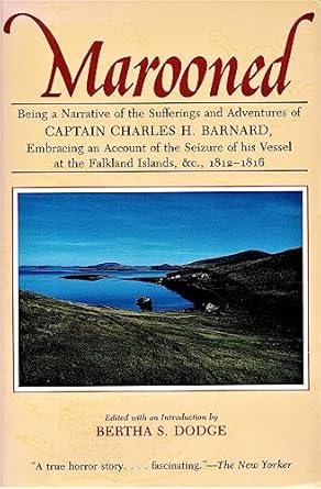 marooned being a narrative of the sufferings and adventures of captain charles h barnard embracing an account