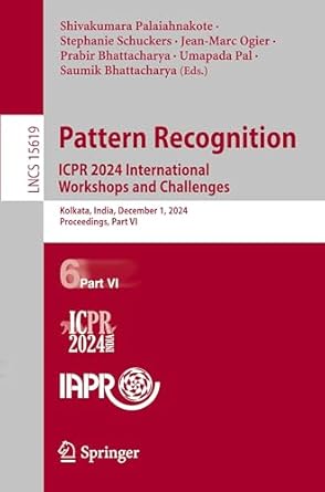pattern recognition icpr 2024 international workshops and challenges kolkata india december 1 2024