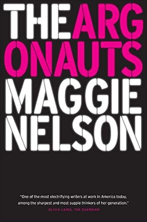 the argonauts 1st edition maggie nelson 1555977359, 978-1555977351