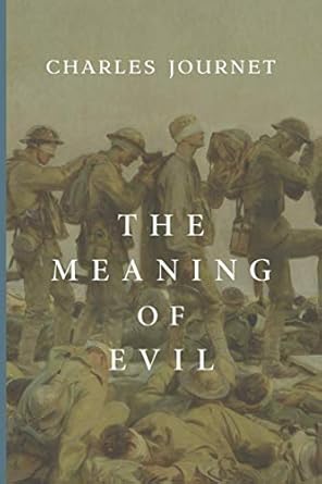 the meaning of evil 1st edition charles journet 1950970914, 978-1950970919