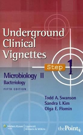 underground clinical vignettes microiology ii bacteriology microbiology ii bacteriology 1st edition todd a