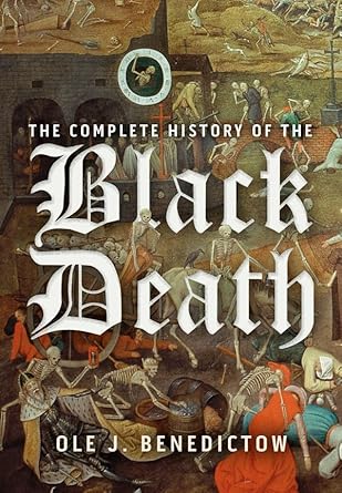 the complete history of the black death 1st edition professor ole j benedictow 1783275162, 978-1783275168