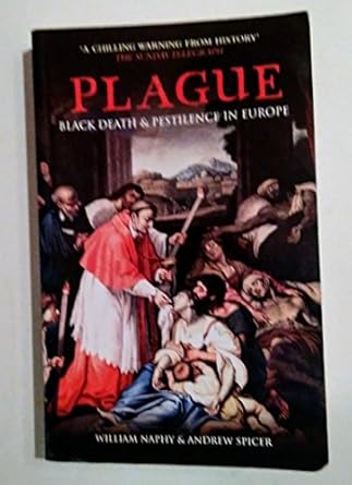 plague 1st edition william g naphy ,andrew spicer 0752429639, 978-0752429632