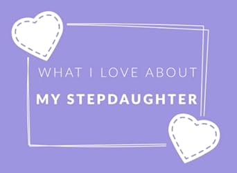 what i love about my step daughter prompted fill in the blank book journal sentimental gift for your step