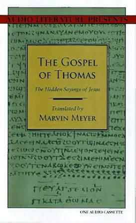 the gospel of thomas the hidden sayings of jesus 1st edition michael toms ,jacob needleman ,marvin meyer