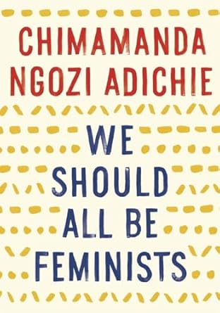 we should all be feminists 1st edition chimamanda ngozi adichie 110191176x, 978-1101911761