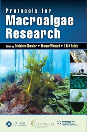 protocols for macroalgae research 1st edition benedicte charrier ,thomas wichard ,c r k reddy 1498796427,