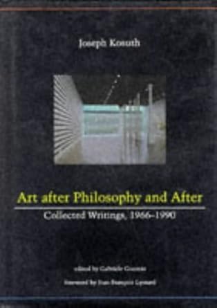 art after philosophy and after collected writing 1966 1990 1st edition joseph kosuth 0262111578,
