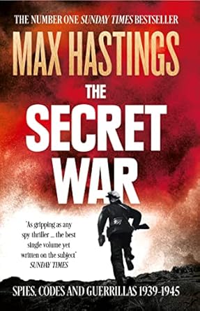 the secret war spies codes and guerrillas 1939 1945 1st edition max hastings 0007503903, 978-0007503902