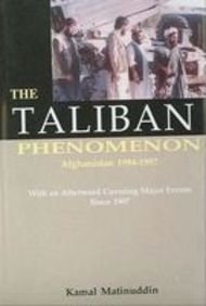 the taliban phenomenon afghanistan 1994 1997 1st edition kamal matinuddin 8170621070, 978-8170621072