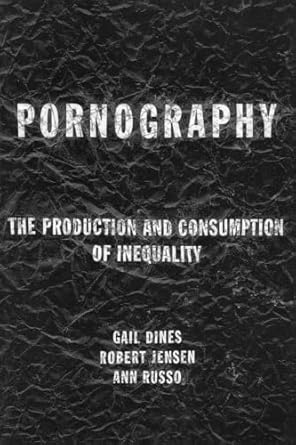 pornography 1st edition gail dines ,bob jensen ,ann russo 0415918138, 978-0415918138
