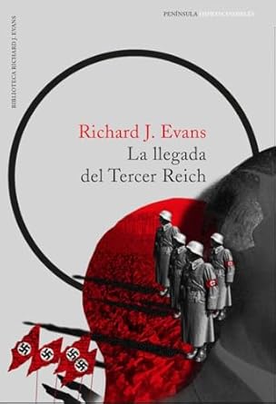 la llegada del tercer reich 1st edition richard j evans ,jose manuel alvarez florez 8499425674, 978-8499425672