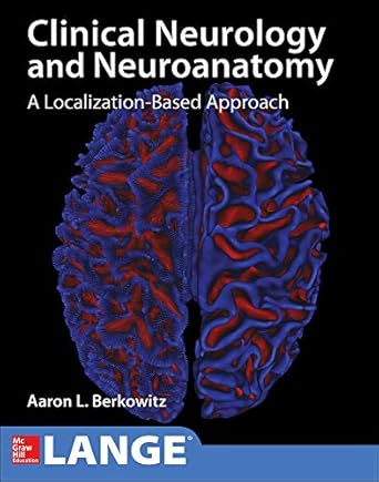 lange clinical neurology and neuroanatomy a localization based approach 1st edition aaron berkowitz
