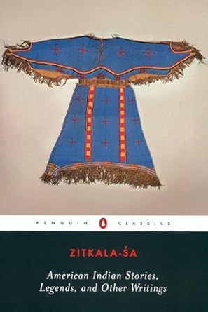 american indian stories legends and other writings 1st edition zitkala sa ,cathy n davidson ,ada norris