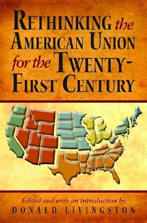 rethinking the american union for the twenty first century 1st edition kent brown ,marshall derosa ,donald