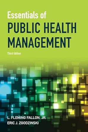 essentials of public health management 1st edition jr l fleming fallon ,eric zgodzinski 1449618960,