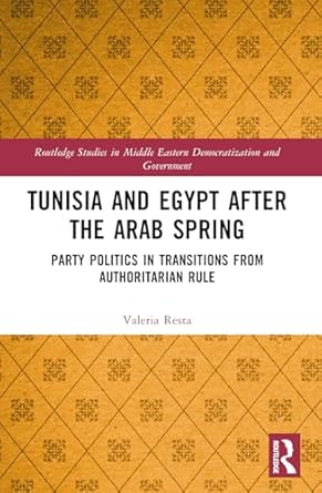 tunisia and egypt after the arab spring 1st edition valeria resta 1032217170, 978-1032217178