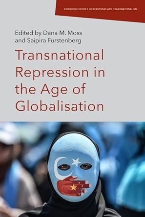 transnational repression in the age of globalisation 1st edition dana moss ,saipira furstenberg 1399506064,