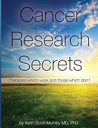 cancer research secrets therapies which work and those which dont 1st edition keith scott mumby ,dragos