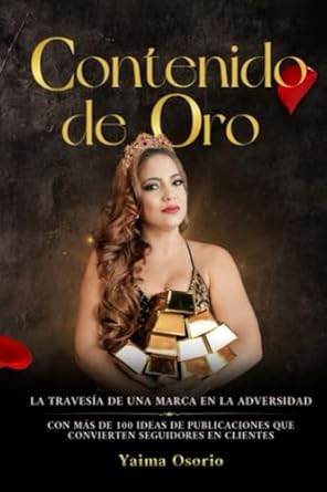 contenido de oro la travesia de una marca en la adversidad con mas de 100 ideas de publicaciones que