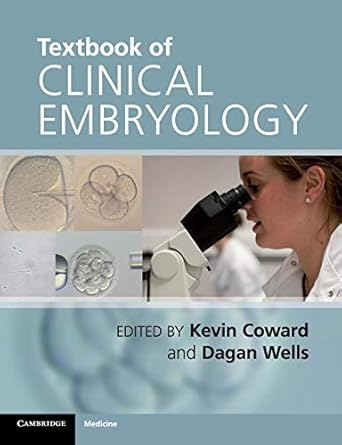 textbook of clinical embryology 1st edition kevin coward 0521166403, 978-0521166409