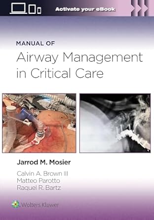 manual of airway management in critical care print + ebook with multimedia 1st edition jarrod mosier md pllc