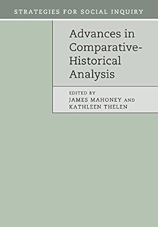 advances in comparative historical analysis 1st edition james mahoney ,kathleen thelen 1107525632,
