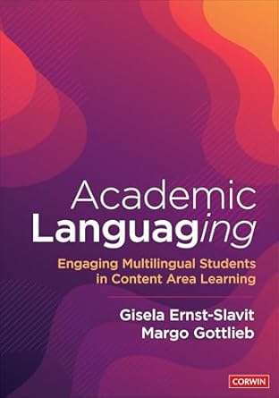 academic languaging engaging multilingual students in content area learning 1st edition gisela ernst slavit