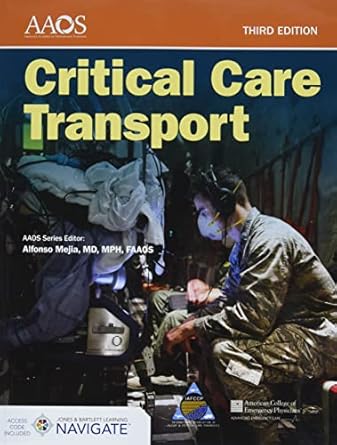 critical care transport navigate essentials access 1st edition american academy of orthopaedic surgeons