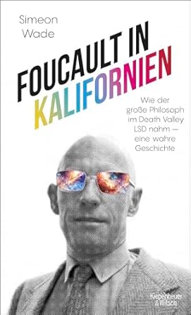 foucault in kalifornien 1st edition simeon wade 3462054430, 978-3462054439