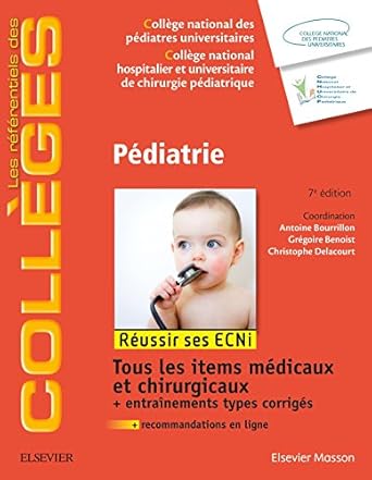 pediatrie 1st edition gregoire benoist ,antoine bourrillon ,christophe delacourt ,college national des