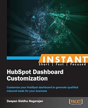 instant hubspot dashboard customization 1st edition deepan siddhu nagarajan 1849698953, 978-1849698955