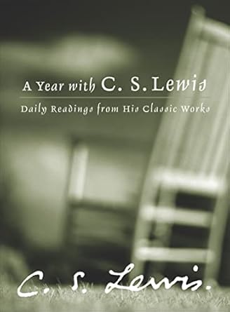 a year with c s lewis daily readings from his classic works 1st edition c s lewis 0060566167, 978-0060566166